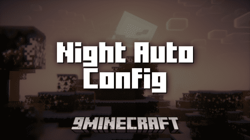 Night Auto Config Mod (1.21.1, 1.20.6) – Library API Thumbnail