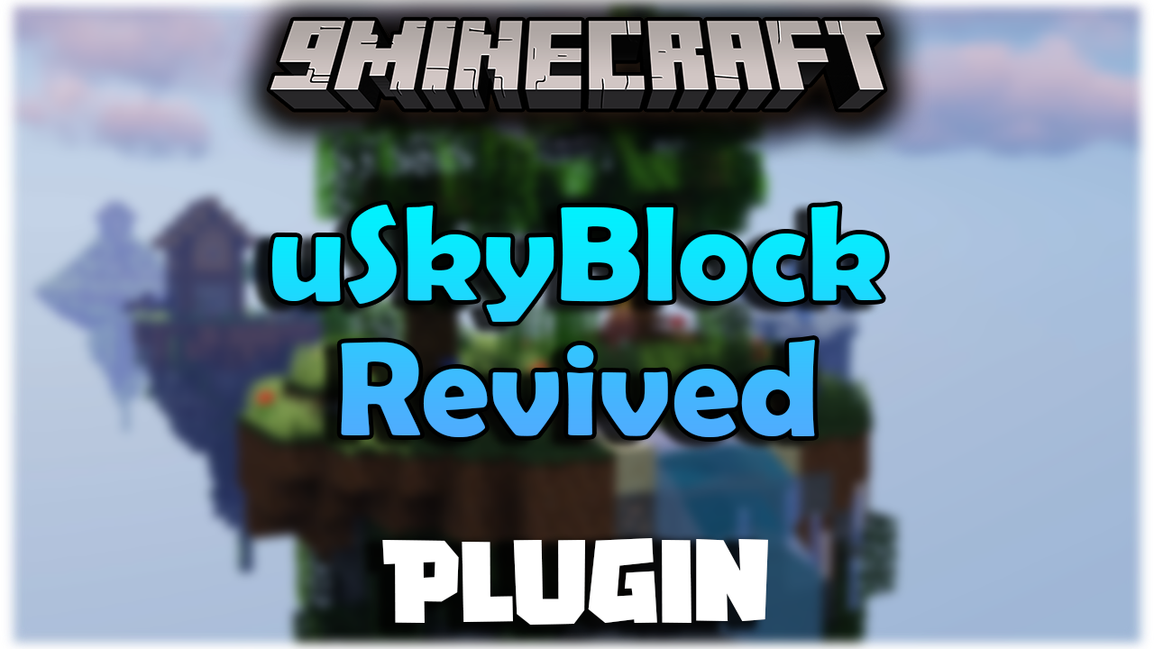 uSkyBlock Revived Plugin (1.20.6, 1.20.1) - The Best Skyblock Plugin 1