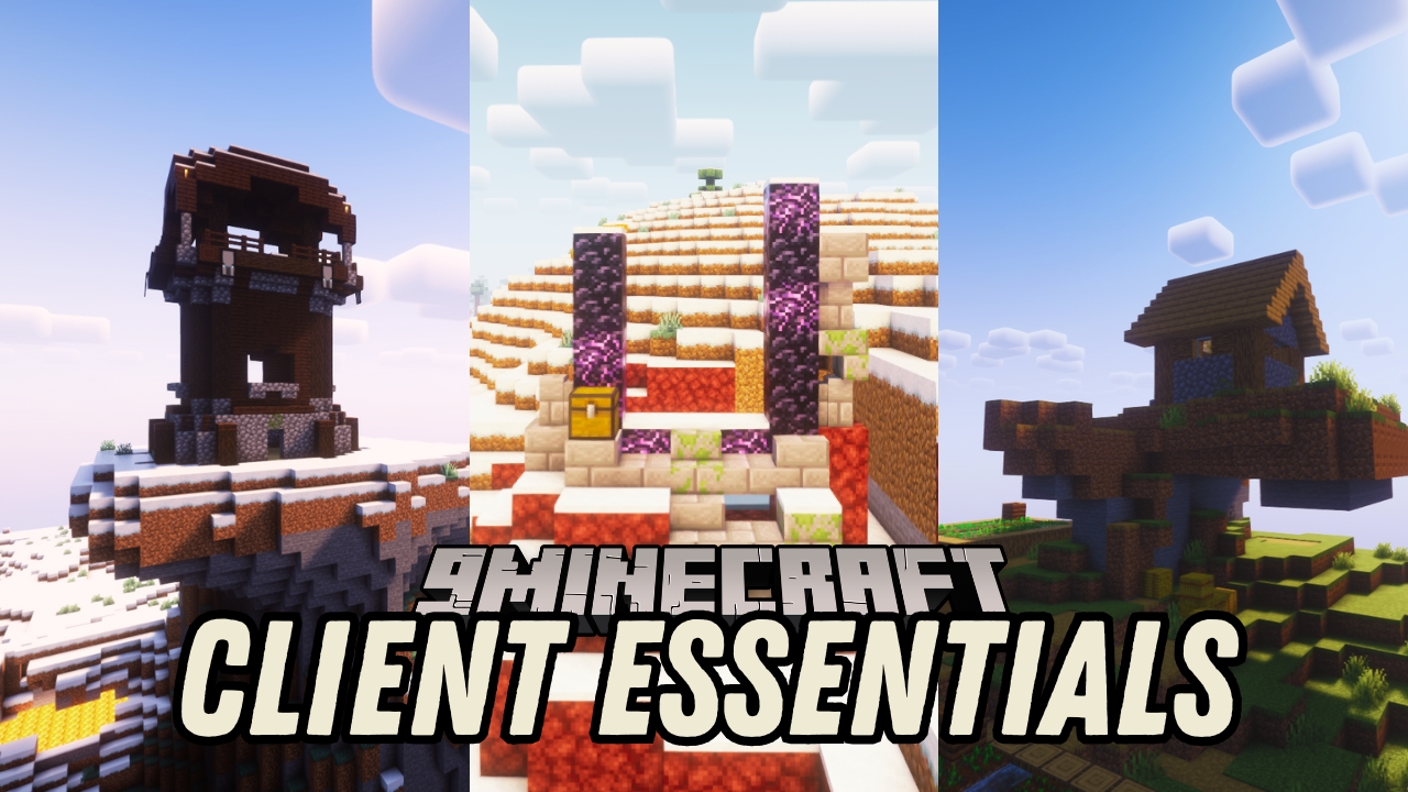 Client Essentials Modpack (1.21.1, 1.20.1) - Provides All the Necessary Enhancements 1