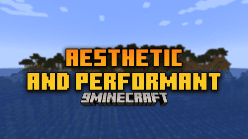 Aesthetic And Performant Mod (1.21.1) – Boost Your Game’s Performance Thumbnail