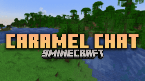 Caramel Chat Mod (1.21.1, 1.20.1) – Optimizing Multilingual Chat In Minecraft Thumbnail