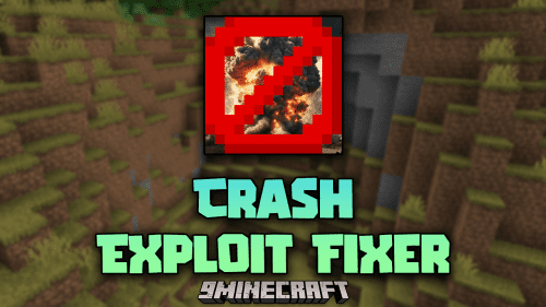 Crash Exploit Fixer Mod (1.21.1, 1.20.1) – Keep Your Server Running Smoothly Thumbnail