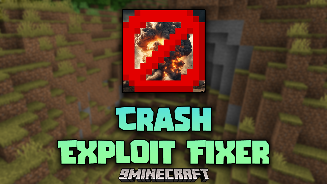 Crash Exploit Fixer Mod (1.21.1, 1.20.1) - Keep Your Server Running Smoothly 1