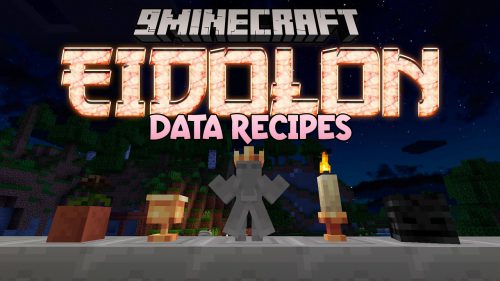 Eidolon Data Recipes Mod (1.16.5) – Data-Packable Recipes to Eidolon Thumbnail