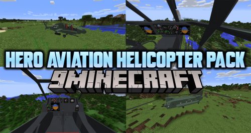 Hero Aviation Helicopter Pack Mod (1.12.2) – Real Helicopters Thumbnail