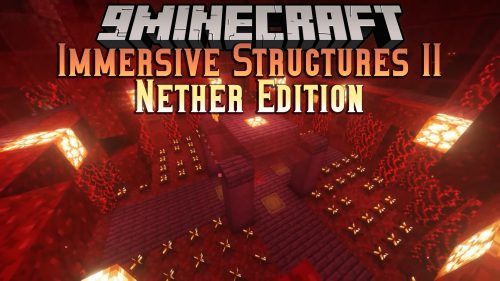 Immersive Structures II Nether Edition Mod (1.20.6, 1.20.1) Thumbnail