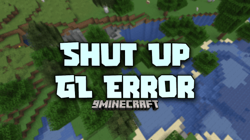 Shut Up GL Error Mod (1.20.2, 1.20.1) – Stop GL Error Spam Thumbnail