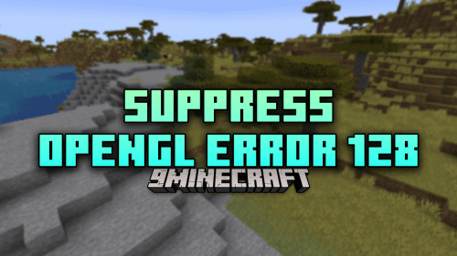 Suppress OpenGL Error 128 Mod (1.21.1, 1.20.1) – Clean Up Your Logs Thumbnail