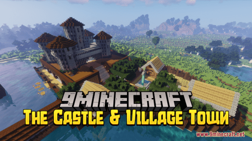 The Castle & Village Town Map (1.21.1, 1.20.1) – Journey To Medieval World Thumbnail