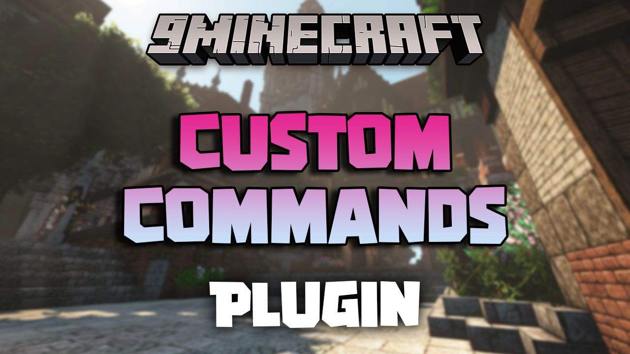 CustomCommands Plugin (1.21.1, 1.20.1) - Create Unlimited Custom Commands With Actual Registration And Tab Completion 1