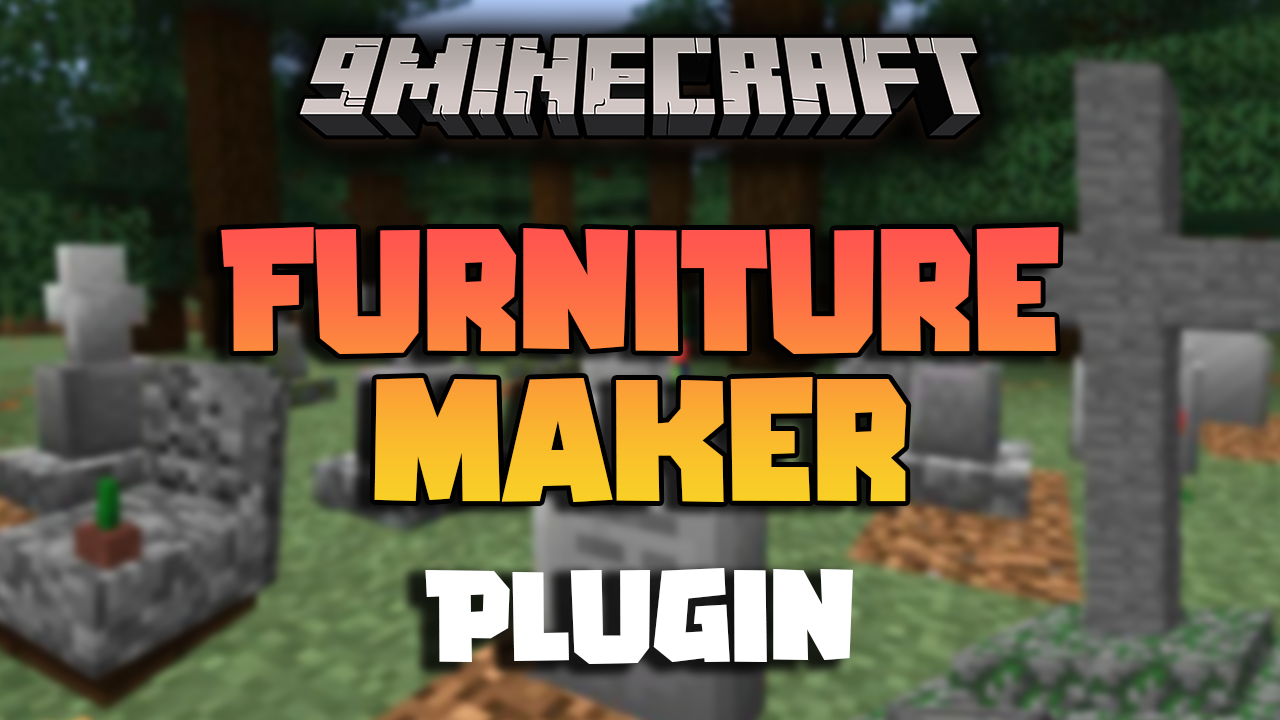 FurnitureMaker Plugin (1.21.1, 1.20.1) - Create Custom Interactive Furniture In Minecraft 1