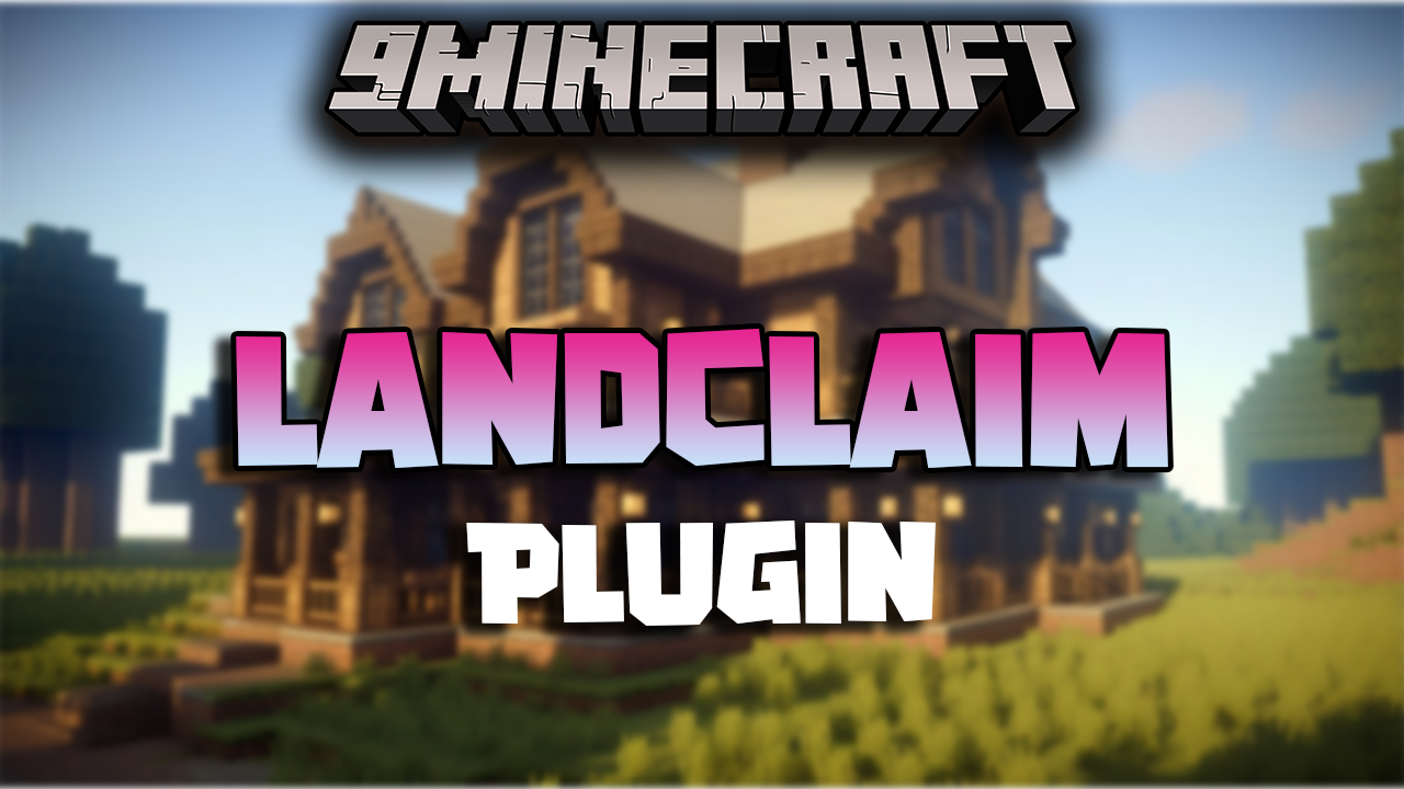 LandClaim Plugin (1.20.6, 1.20.1) - A WorldGuard Claiming Tool Buy Regions and Plots For Money 1