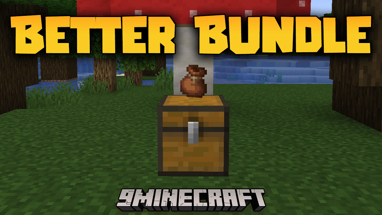 Better Bundle Mod (1.21.1, 1.20.1) - Maximize Your Inventory 1