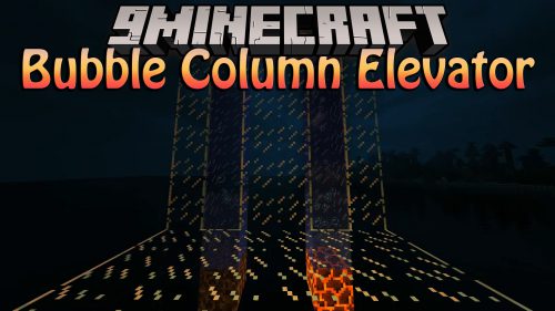 Bubble Column Elevator Backport Mod (1.12.2) – Water Mechanics Thumbnail