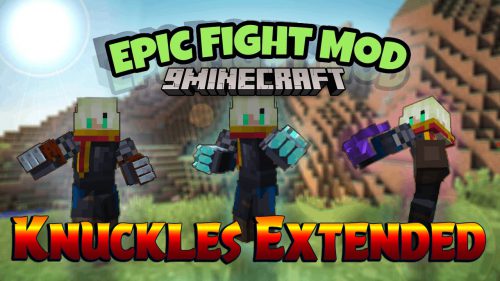 Epic Fight Knuckles Extended Mod (1.20.1, 1.18.2) – Enjoy Melee Combat Thumbnail