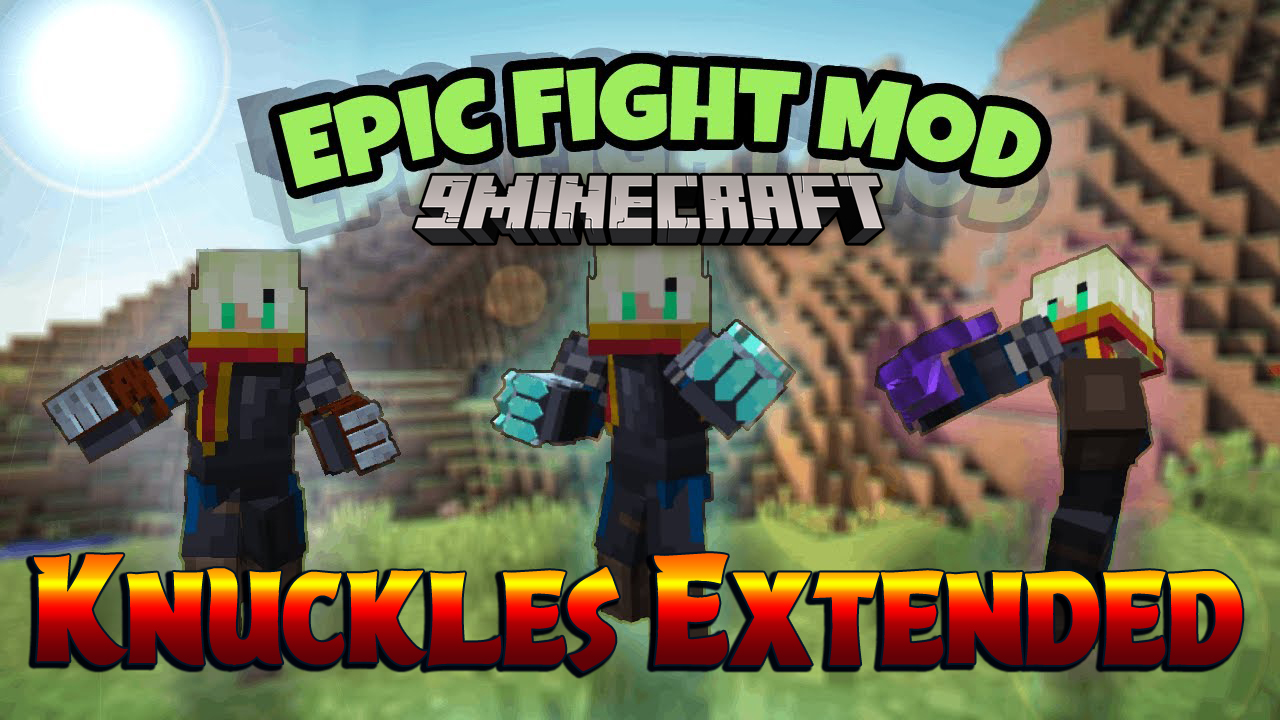 Epic Fight Knuckles Extended Mod (1.20.1, 1.18.2) - Enjoy Melee Combat 1