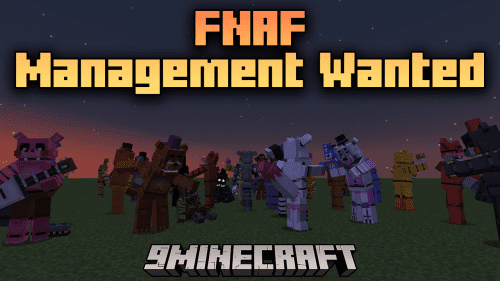 FNAF Management Wanted Mod (1.20.4, 1.20.1) – Create Your Own FNAF World Thumbnail