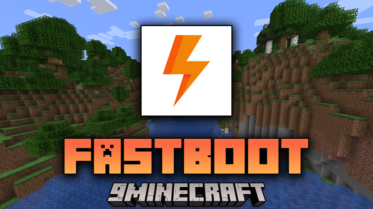 FastBoot Mod (1.21.1, 1.20.1) - Speed Up Minecraft's Loading Time 1