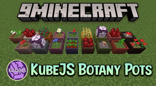 KubeJS Botany Pots Mod (1.20.1, 1.19.2) – Compatibility, Addon Thumbnail