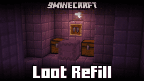 Loot Refill Mod (1.21.1, 1.20.4) – Automatic Loot Chest Refill Thumbnail