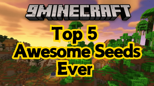 Top 5 Awesome Seeds For Minecraft Ever (1.21.4, 1.21.1) – Java Edition Thumbnail