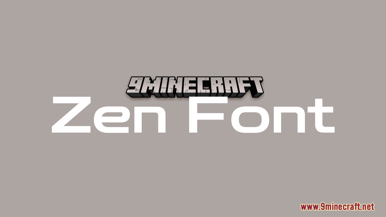 Zen Font Resource Pack (1.21.1, 1.20.1) - Texture Pack 1