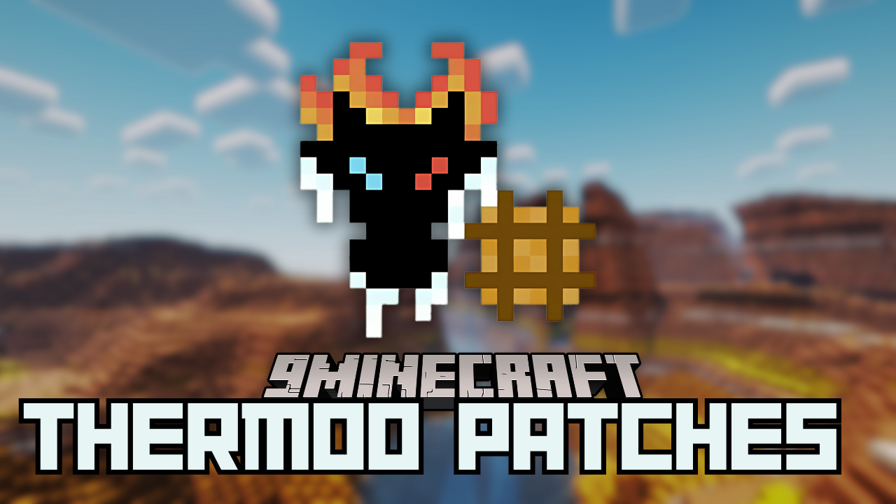 Thermoo Patches Mod (1.21.1, 1.20.1) - Compatibility Patches and Integrations 1