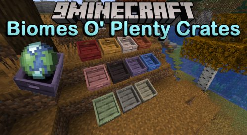 Biomes O’ Plenty Crates Mod (1.19.2, 1.18.2) – Apple Crates for BoP Thumbnail