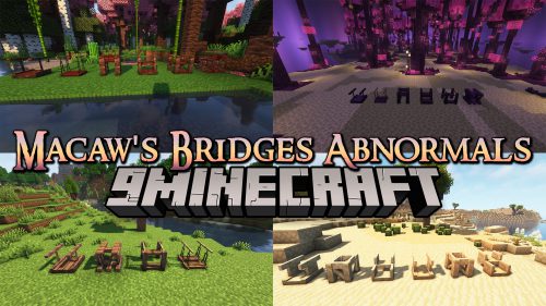 Macaw’s Bridges Abnormals Mod (1.20.1, 1.19.2) – Compatibility, Addon Thumbnail