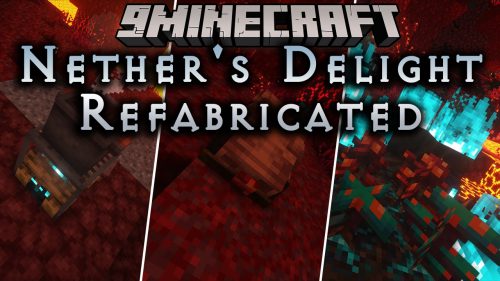 Nether’s Delight Refabricated Mod (1.20.1) – Nether-Focused Foods Thumbnail