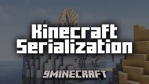 Kinecraft Serialization Mod (1.21.1, 1.20.1) – Kotlin Serialization Dependency Mod Thumbnail