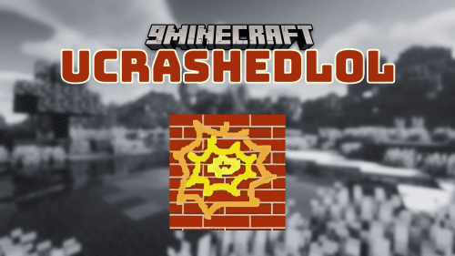 Ucrashedlol Mod (1.21.3, 1.20.1) – Customizable Header Text of the Crash Reports Thumbnail