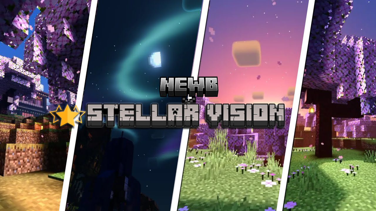 Newb X Stellar Vision Shader (1.21) - For Low-End Phones 1